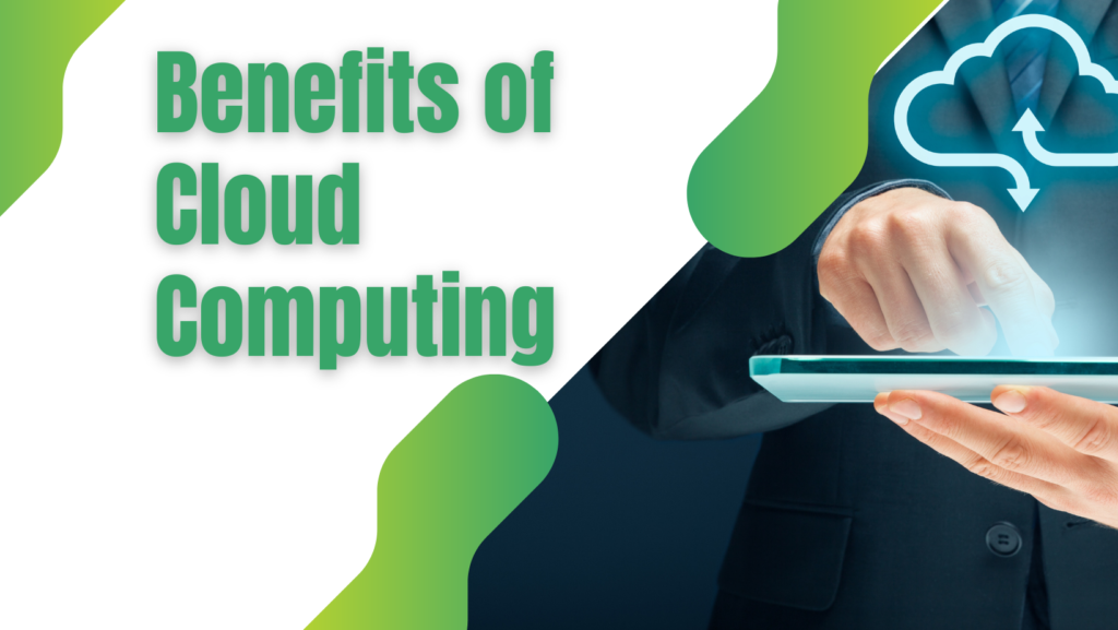 8 Amazing Benefits of Cloud Computing benefits of cloud computing for businesses